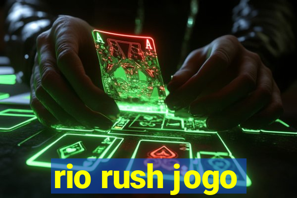 rio rush jogo